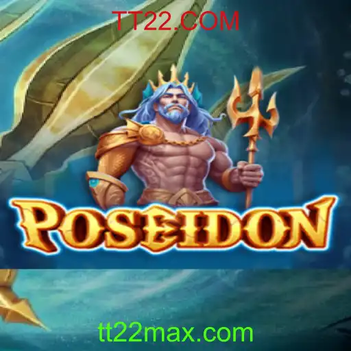 Explore o Fascinante Jogo Poseidon em TT22.COM